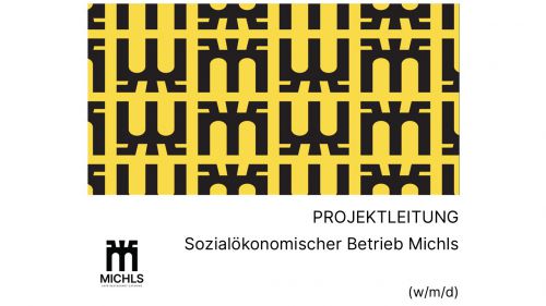 Projektleitung sozialökonomischer Betrieb Michls, 30 WStd. (m/w/d) © wiework